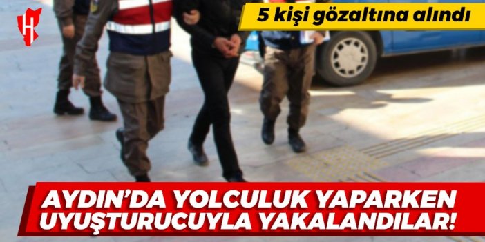 Aydın'da uyuşturucuyla yakalanan 5 kişi gözaltına alındı