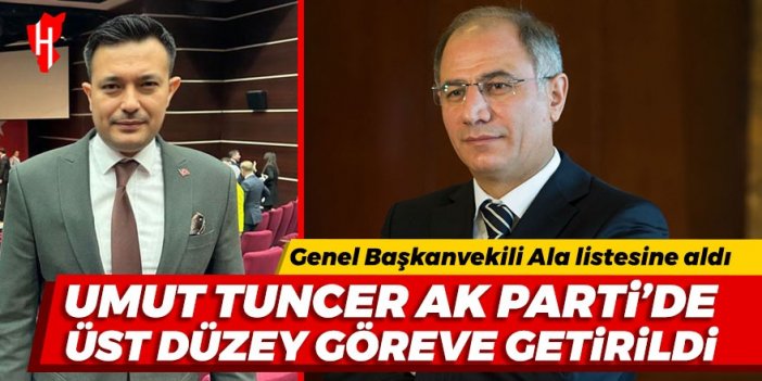 Umut Tuncer AK Parti’de üst düzey göreve getirildi