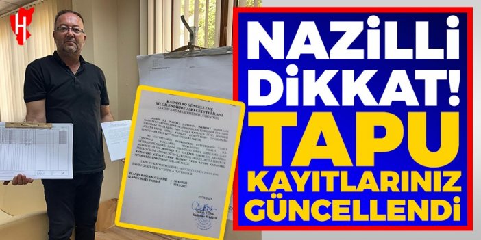 Nazilli dikkat! İsabeyli’nin kadastrosu güncellendi! İtiraz dilekçe süresi 15 gün