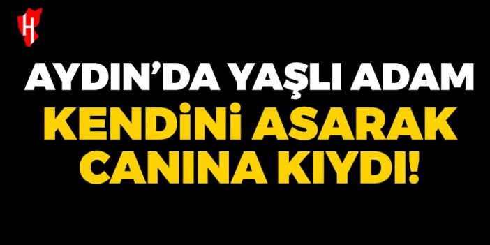 83 yaşındaki adam kendini asarak yaşamına son verdi