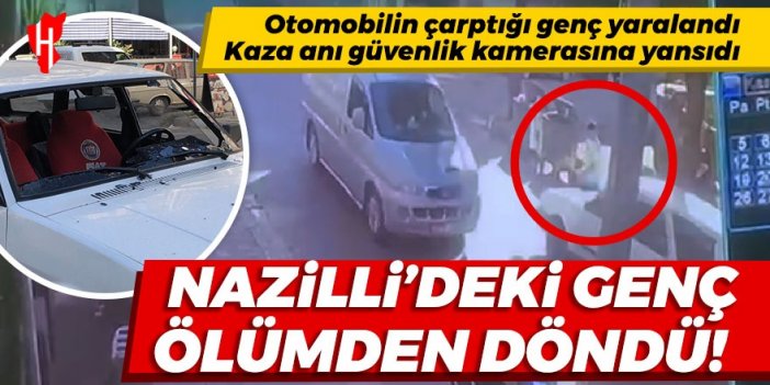 Kaza anı güvenlik kamerasına yansıdı: Otomobilin çarptığı genç ölümden döndü