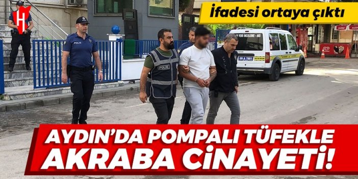 Aydın'da pompalı tüfekle akraba cinayeti!