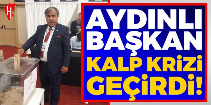 Aydınlı İYİ Parti İlçe Başkanı Demirel kalp krizi geçirdi