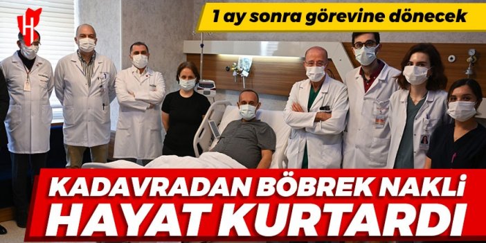 Kadavradan böbrek nakli hayat kurtardı