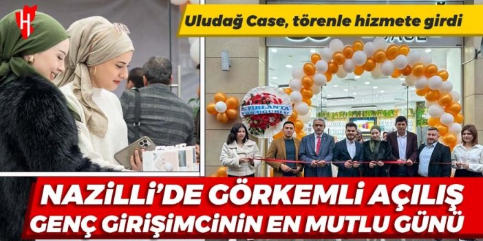 Nazilli’de "Uludağ Case" törenle açıldı: Tüm ürünlerde açılışa özel yüzde 20 indirim