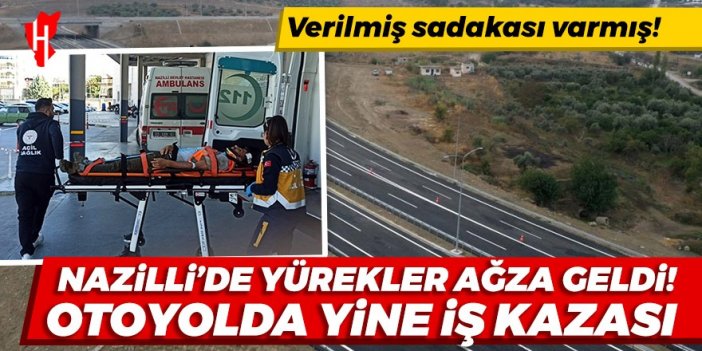 Verilmiş sadakası varmış! Otoyol yapımında yine iş kazası