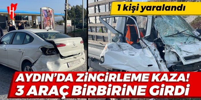 Aydın'da zincirleme kaza! 1 yaralı