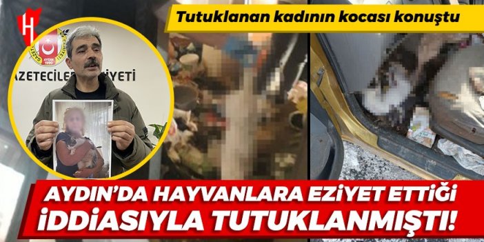 Aydın'da hayvanlara eziyet ettiği gerekçesiyle tutuklanmıştı!