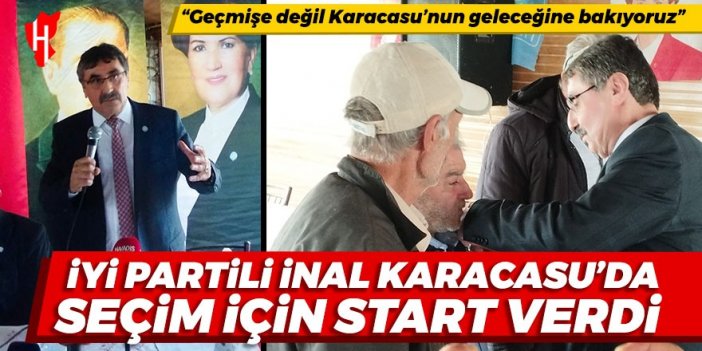 İYİ Partili Zeki İnal Karacasu'da seçim için start verdi: Geçmişe değil Karacasu’nun geleceğine bakıyoruz