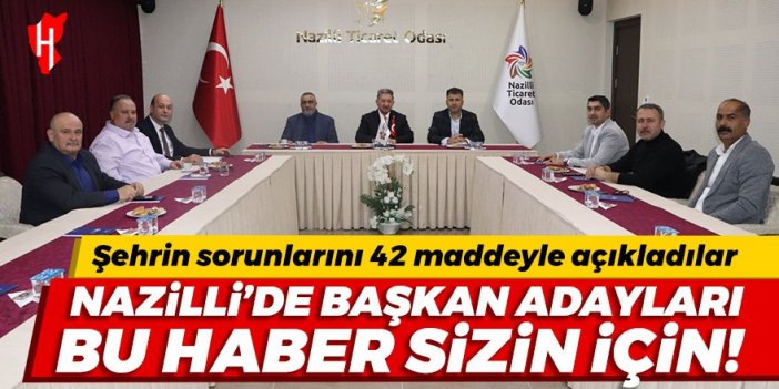 Nazilli'de belediye başkan adayları bu haber sizin için! Şehrin sorunlarını 42 maddeyle açıkladılar