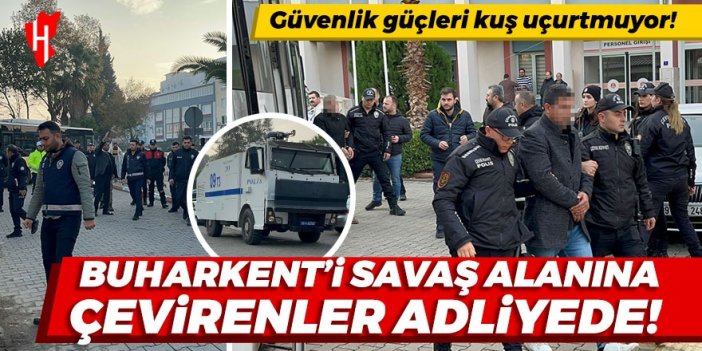 Buharkent’teki iki aile arasında çıkan kavganın şüphelileri adliyede!