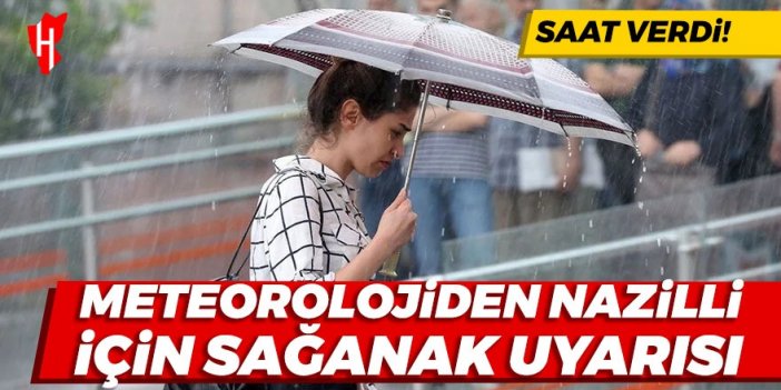 Meteorolojiden Nazilli için sağanak uyarısı