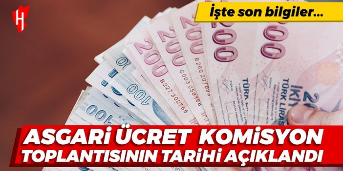 Asgari Ücret Tespit Komisyonu'nun toplantı tarihi açıklandı! İşte son bilgiler...