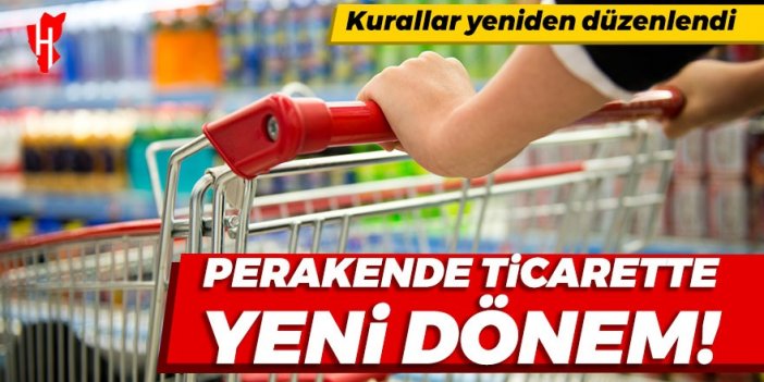 Perakende ticarette yeni dönem! Kurallar yeniden düzenlendi