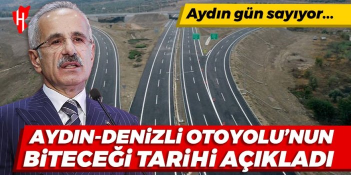 Bakan Uraloğlu’ndan Aydın-Denizli otoyolu açıklaması