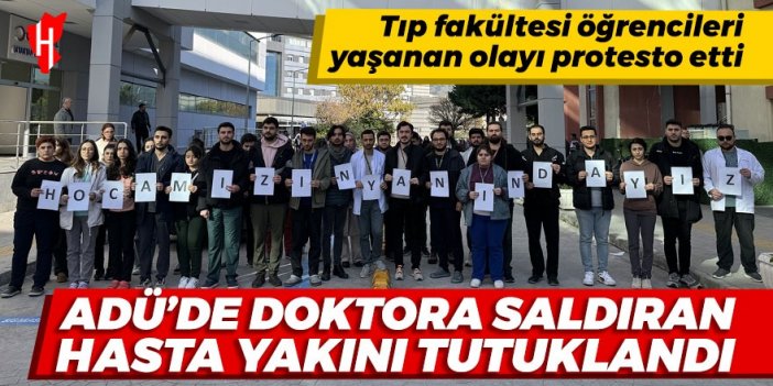 Aydın Adnan Menderes Üniversitesi Hastanesi'nde doktora saldıran hasta yakını tutuklandı