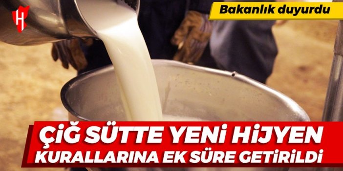 Bakanlık duyurdu: Çiğ sütte yeni hijyen kurallarına ek süre getirildi