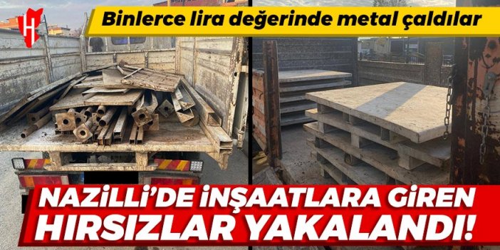 Nazilli’de inşaattan hırsızlık yapan 2 şüpheli yakalandı