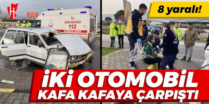 İki otomobil kafa kafaya çarpıştı! 8 yaralı