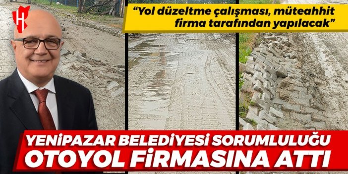 Yenipazar Belediyesinden ‘bozuk yol’ açıklaması