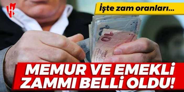 Memur ve emekli zammı belli oldu! İşte zam oranları...