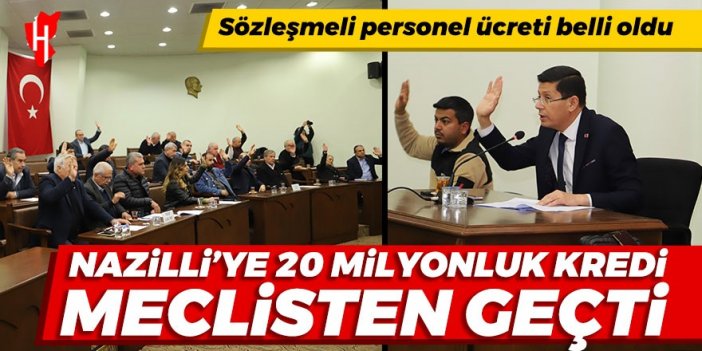 Nazilli’nin 20 milyon liralık kredi talebi meclisten geçti