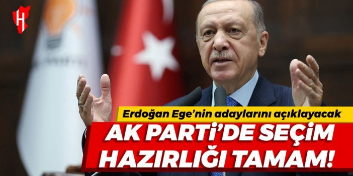 AK Parti’de seçim hazırlığı tamam! Erdoğan Ege’nin adaylarını açıklayacak