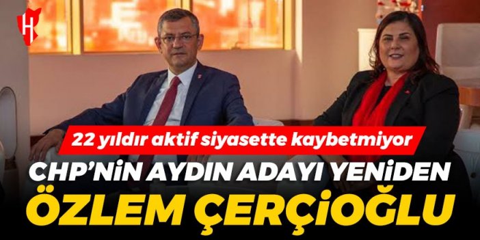 CHP'nin Aydın Büyükşehir Adayı Çerçioğlu oldu