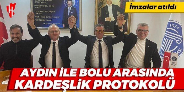 Aydın ve Bolu arasında kardeş oda protokolü imzaladı