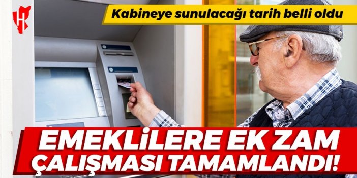 Emeklilere ek zam çalışması tamamlandı!