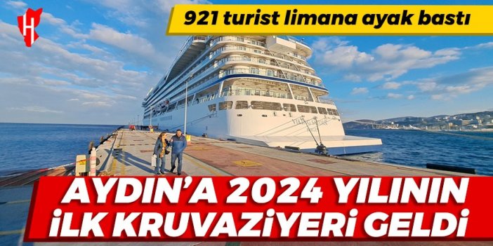 Aydın'a 2024 yılının ilk kruvaziyeri geldi