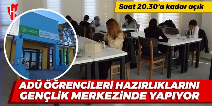 ADÜ öğrencilerini hazırlıklarını gençlik merkezinde yapıyor