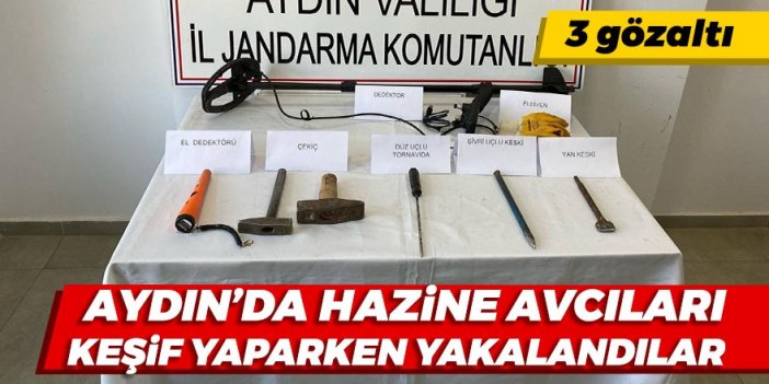 Aydın’da kaçak kazıya jandarma engeli: 3 gözaltı