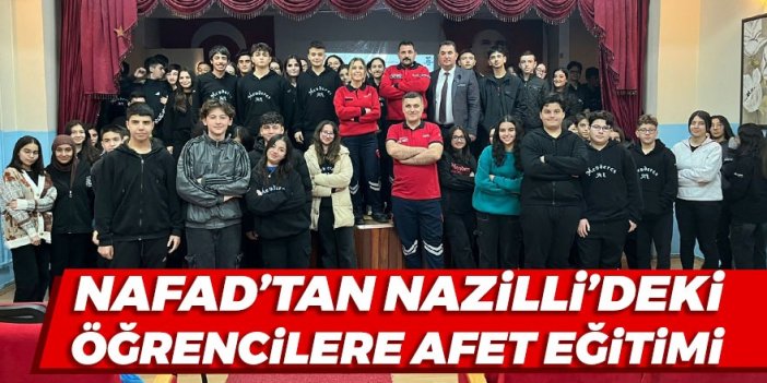 NAFAD'tan Nazilli'deki öğrencilere afet eğitimi