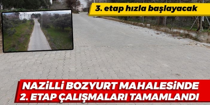 Nazilli Bozyurt Mahallesinde 2. etap çalışmaları tamamlandı