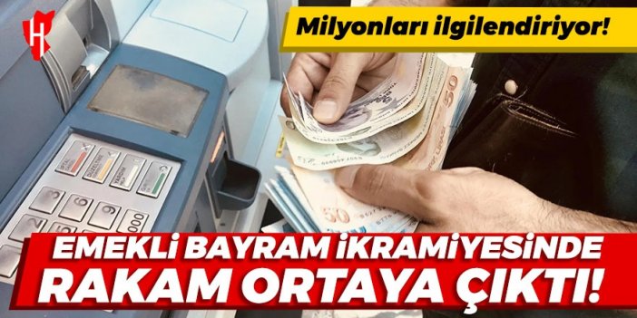 Milyonları ilgilendiriyor! Emekli bayram ikramiyesinde rakam ortaya çıktı