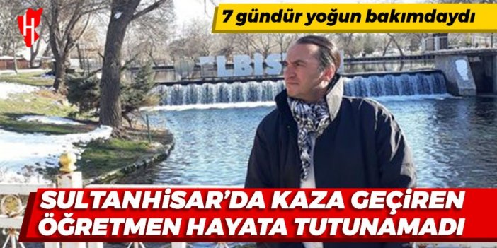 Aydın'da kaza geçiren öğretmen hayata tutunamadı