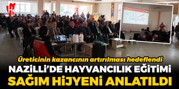 Nazilli’de hayvancılık eğitimi: Sağım Hijyeni anlatıldı