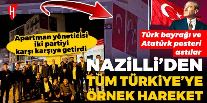 Nazilli’den tüm Türkiye’ye örnek hareket: Türk bayrağı ve Atatürk posteri astılar