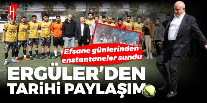 Ergüler’den tarihi paylaşım! Efsane günlerinden enstantaneler sundu