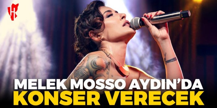 Melek Mosso, Aydın’da konser verecek