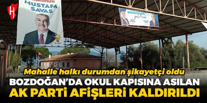 Bozdoğan'da okul kapısına asılan AK Parti afişleri kaldırıldı