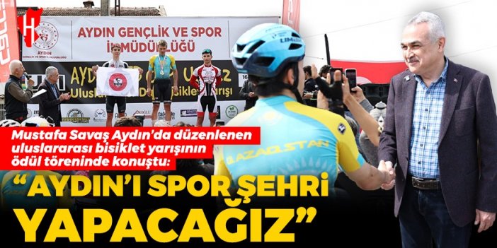 Cumhur İttifakı Büyükşehir Adayı Savaş Aydın’da düzenlenen uluslararası bisiklet yarışının ödül töreninde konuştu: Aydın’ı spor şehri yapacağız