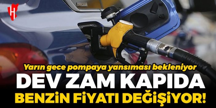 Dev zam kapıda! Benzin fiyatı değişiyor