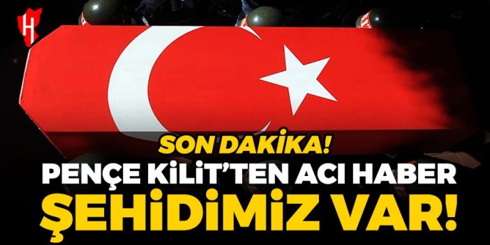 MSB acı haberi duyurdu! Şehidimiz ve yaralılarımız var