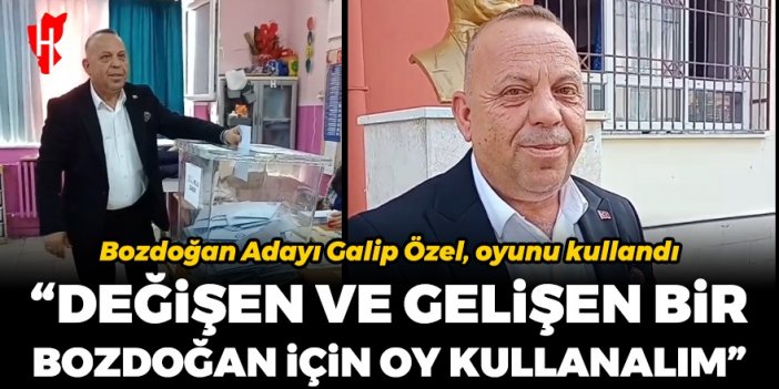 CHP Bozdoğan Belediye Başkan Adayı Galip Özel, oyunu kullandı: Değişen ve gelişen bir Bozdoğan için oy kullanalım