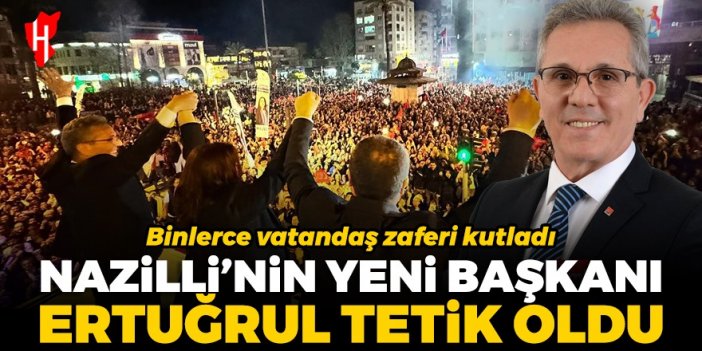 Nazilli’nin yeni başkanı Ertuğrul Tetik oldu