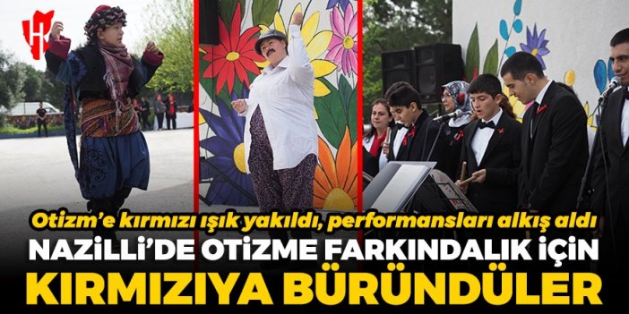 Nazilli’de Otizm’e kırmızı ışık yakıldı, performansları alkış aldı