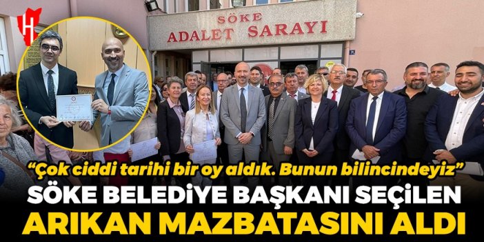 Söke Belediye Başkanı seçilen Arıkan mazbatasını aldı