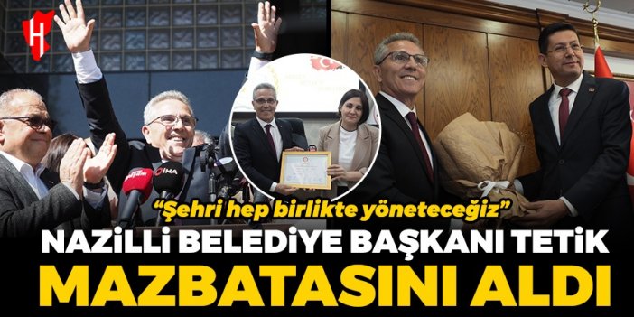 Nazilli Belediye Başkanı Ertuğrul Tetik, mazbatasını aldı